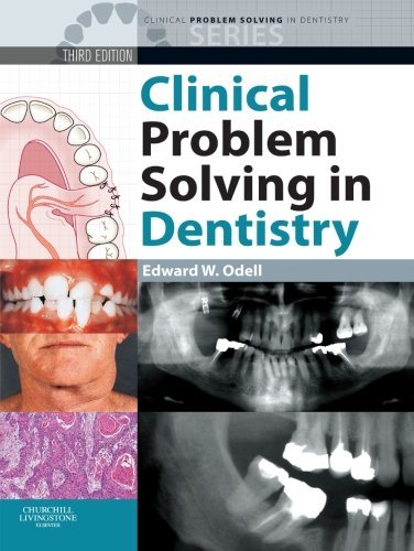 , by Author Clinical Problem Solving in Dentistry, 3e (3rd Edition)From Churchill Livingstone
