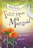 Twice Upon a Marigold