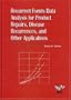 Recurrent Events Data Analysis for Product Repairs, Disease Recurrences, and Other Applications (Asa-Siam Series on Statistics and Applied probability