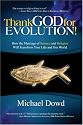 Thank God for Evolution!: How the Marriage of Science and Religion Will Transform Your Life and Our World