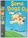 Some Dogs Do with DVD (Book & DVD)