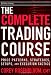 The Complete Trading Course: Price Patterns, Strategies, Setups, and Execution Tactics (Wiley Trading)