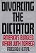 Divorcing The Dictator: America's Bungled Affair with Noriega