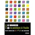 Le nuancier de la peinture � l'huile : Petit guide des m�langes de couleurs