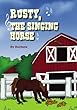 Rusty, The Singing Horse