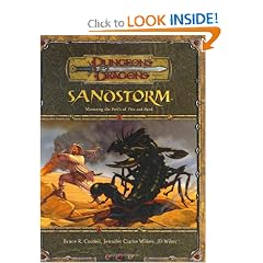 Sandstorm: Mastering the Perils of Fire and Sand (Dungeons & Dragons d20 3.5 Fantasy Roleplaying Supplement)
