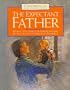 The Expectant Father: Helping the Father-to-Be Understand and Become a Part of the Pregnancy Experience