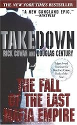 Takedown: The True Story Undercover det Who Brought Down Billion Dollar Mafia Cartel