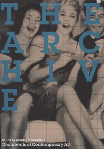 The Archive (Whitechapel: Documents of Contemporary Art)