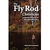 The Fly Rod Chronicles - A Collection of Essays on the Quiet Sport of Fly Fishing