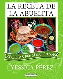 La Receta de la abuelita (Spanish Edition)