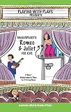 Shakespeare's Romeo & Juliet for Kids: 3 Short Melodramatic Plays for 3 Group Sizes