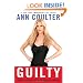 Guilty: Liberal "Victims" and Their Assault on America