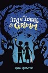 A Tale Dark and Grimm