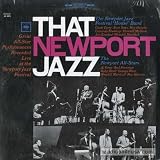 That Newport Jazz : The Newport All-Stars & The Newport Jazz Festival "House" Band