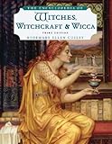 The Encyclopedia of Witches, Witchcraft and Wicca