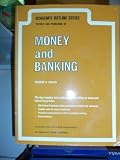 Schaum's outline of theory and problems of money and banking
