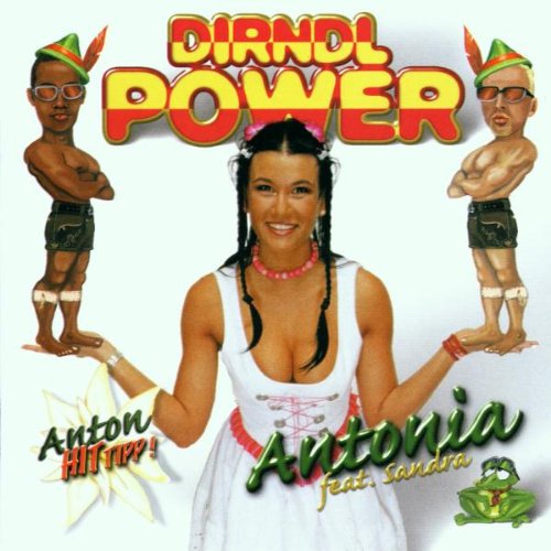 ANTONIA FEAT. SANDRA Dirndl Power