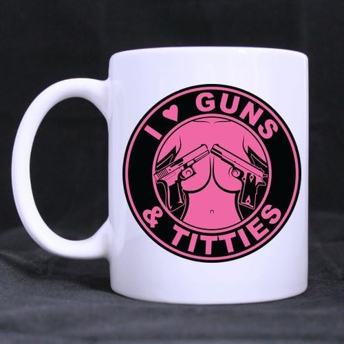I Love Guns and Titties Customized Personalized Water Coffee Mugs Beer Mug White Ceramic Cups 11 OZ Office Home Cup (Two Sides Printed)