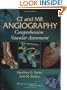 CT and MR Angiography: Comprehensive Vascular Assessment