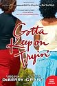 Gotta Keep on Tryin': A Novel