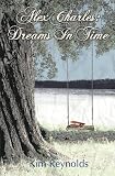Alex Charles: Dreams In Time (Volume 2)