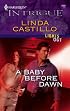 A Baby Before Dawn (Harlequin Intrigue Series)