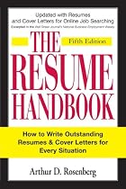 The Resume Handbook: How to Write Outstanding Resumes and Cover Letters for Every Situation