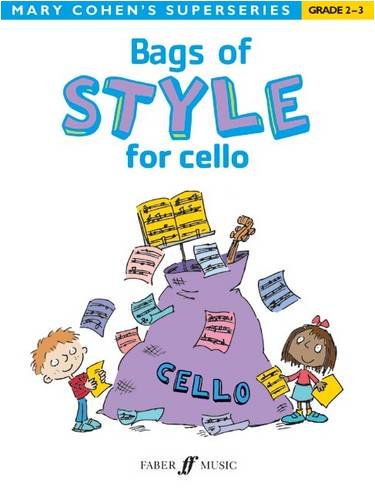 Bags of Style for Cello (Mary Cohens Superseries)