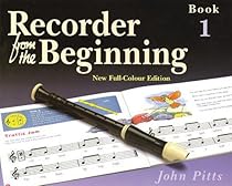 RECORDER FROM THE BEGINNING COLOR EDITION 2004 PUPIL'S BOOK 1 RECORDER FROM THE BEGINNING COLOR EDITION 2004 PUPIL'S BOOK 1