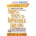 Simple Steps to Impossible Dreams: The 15 Power Secrets of the World's Most Successful People