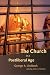 The Church in a Postliberal Age (Radical Traditions)