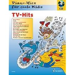 TV-Hits: Pianohits f�r coole Kids. Klavier. Ausgabe mit CD.