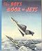 Search : The Boy's Book of Jets