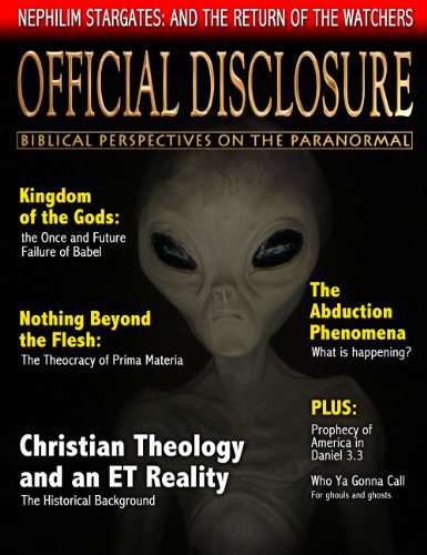 Official Disclosure Magazine - Biblical Perspective on the Paranormal Official Disclosure Magazine - Biblical Perspective on the Paranormal