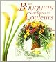 Des bouquets de toutes les couleurs
