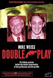 Double Play: The Hidden Passions Behind the Double Assassination of George Moscone and Harvey Milk