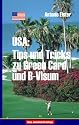 USA: Tips und Tricks zu Greencard und B-Visum