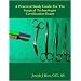 The Practical Study Guide For The Surgical Technologist Certification Exam