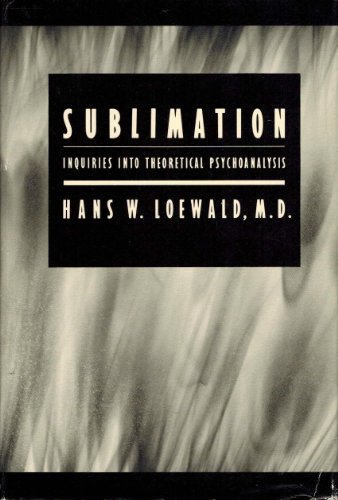 sublimation inquiries into theoretical psychoanalysis