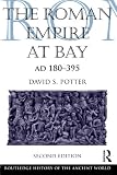 The Roman Empire at bay, AD 180-395