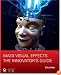 Maya Visual Effects: The Innovator's Guide