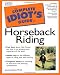 Complete Idiot's Guide to Horseback Riding