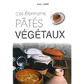 Ces Etonnants P�tes Vegetaux