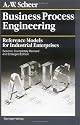 Business Process Engineering: Reference Models for Industrial Enterprises
