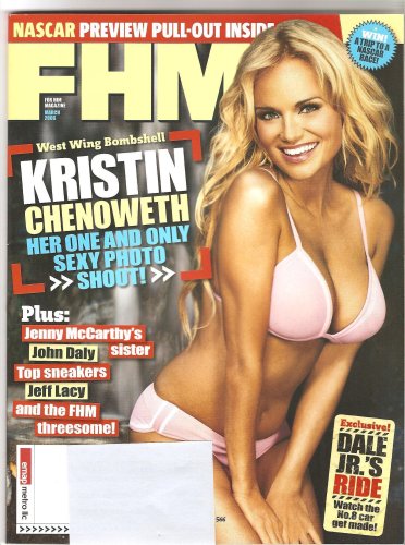 FHM Magazine March 2006 Kristin Chenoweth Cover and Pictorial, Jenny McCarthy's sister (Amy McCarthy), Danielle Gamba