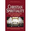 Christian Spirituality: Post Reformation and Modern (World Spirituality)