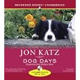 Dog Days: Dispatches from Bedlam Farm