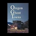 Oregon Ghost Towns
