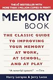 The Memory Book: The Classic Guide to Improving Your Memory at